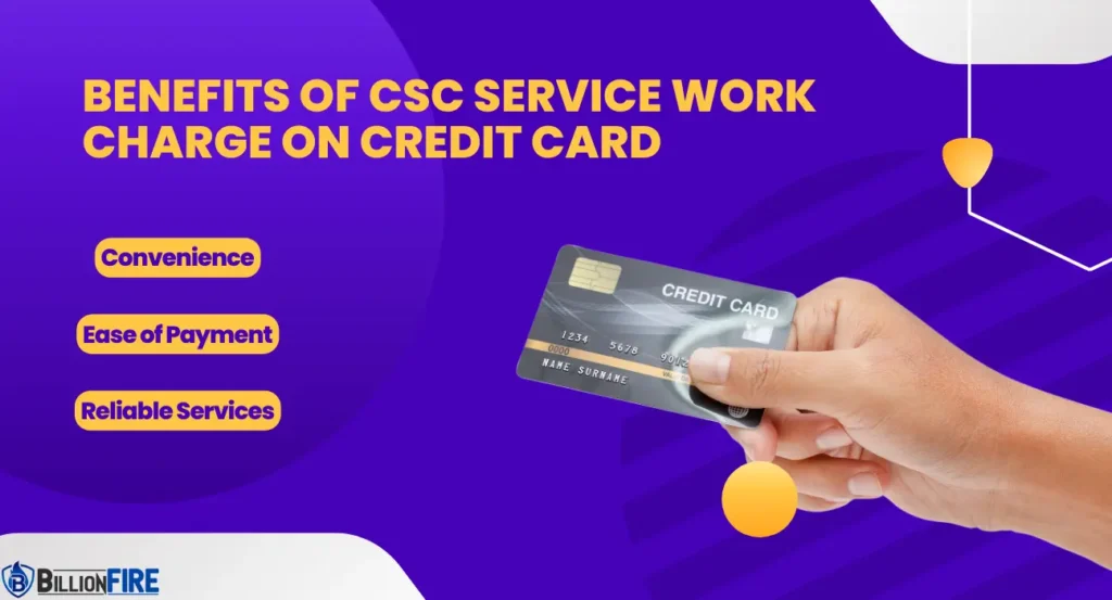 Benefits of CSC Service Work Charge on Credit Card