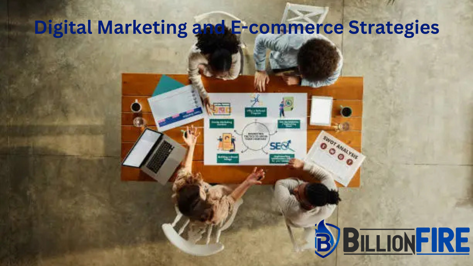 Digital Marketing and E-commerce Strategies: A Complete Guide