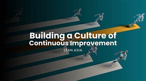 Business 101: 5 Ways to Foster a Culture of Continuous Improvement